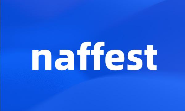 naffest