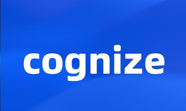 cognize