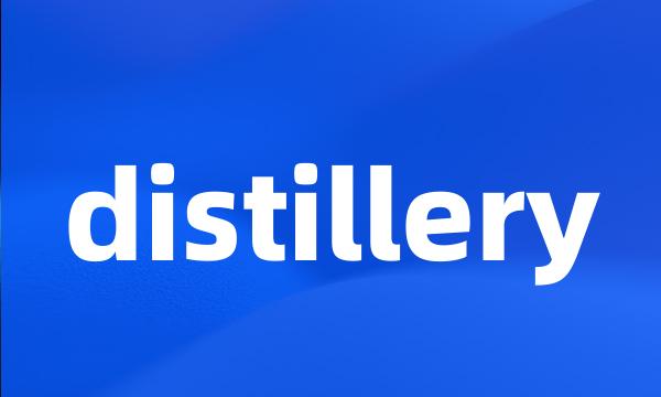 distillery