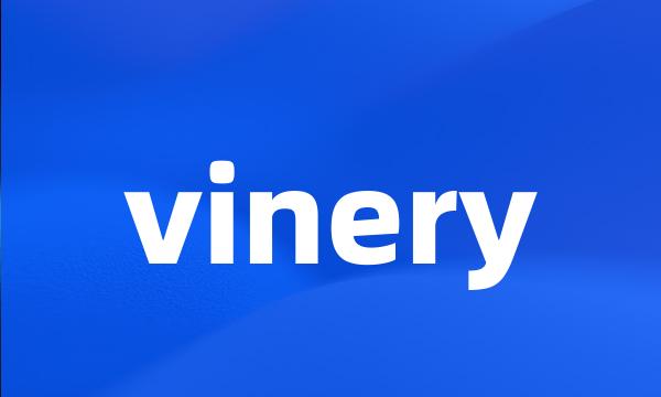 vinery