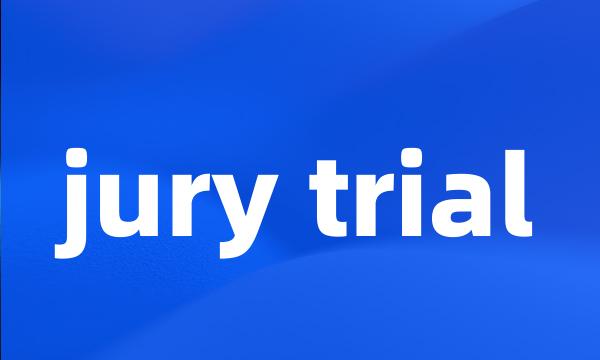 jury trial