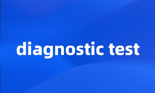 diagnostic test