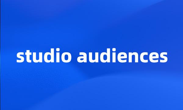 studio audiences