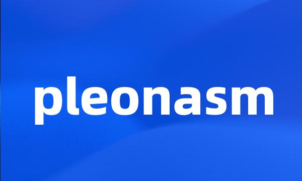 pleonasm