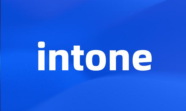 intone