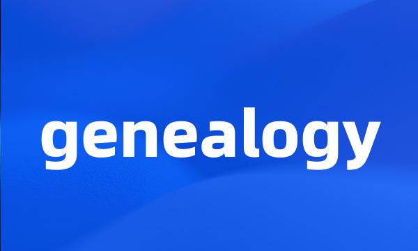 genealogy