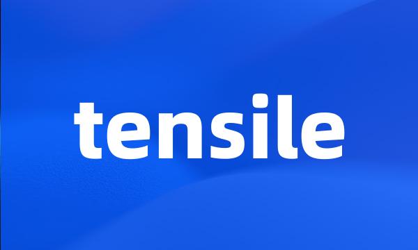 tensile