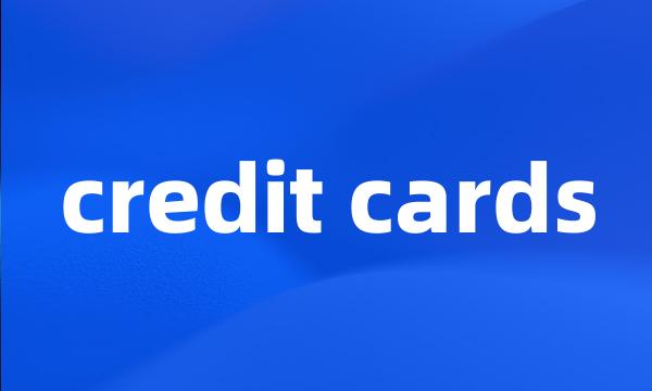 credit cards