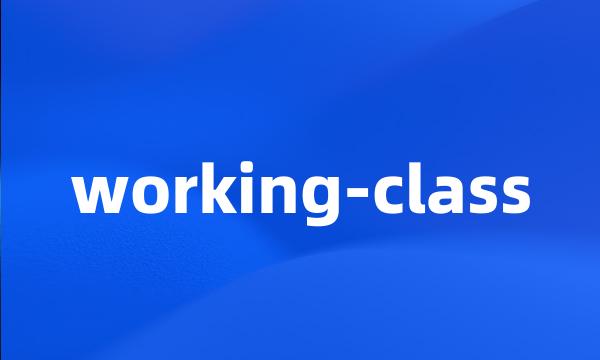 working-class