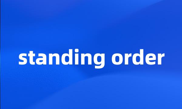 standing order