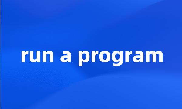 run a program