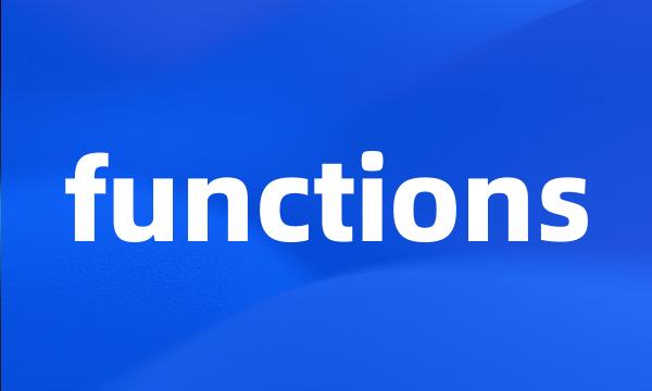 functions