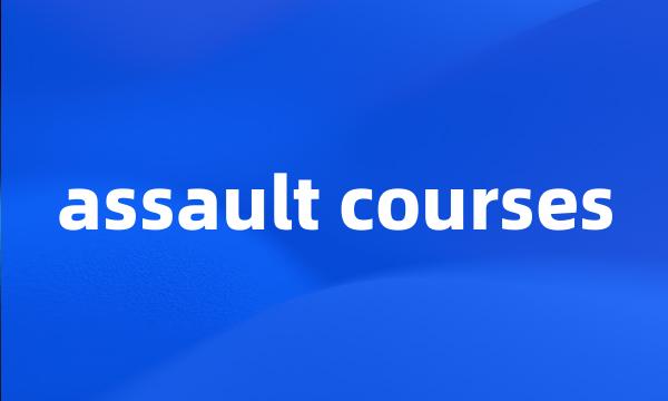 assault courses