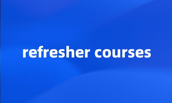 refresher courses