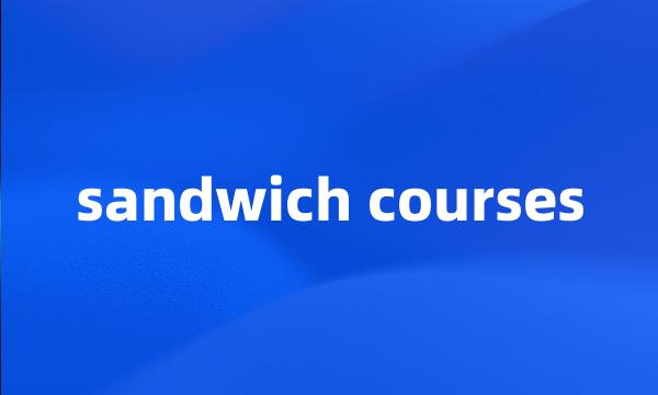 sandwich courses