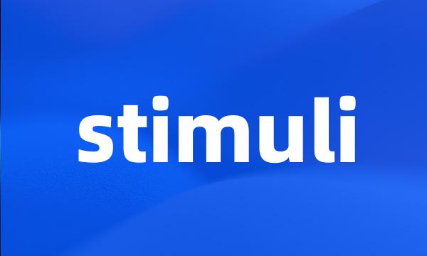 stimuli