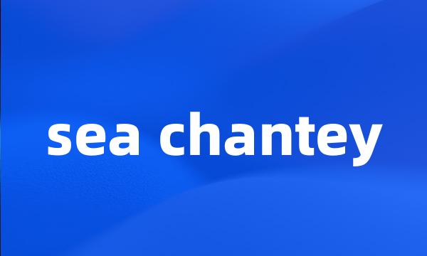 sea chantey