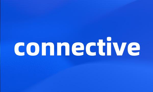 connective