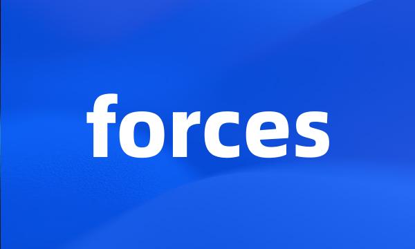 forces