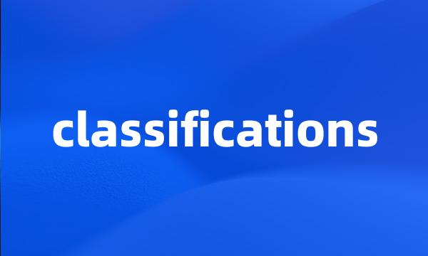 classifications