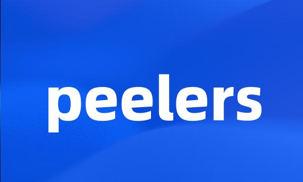 peelers