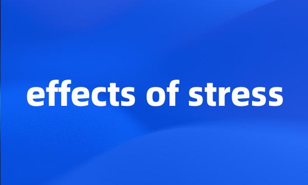 effects of stress