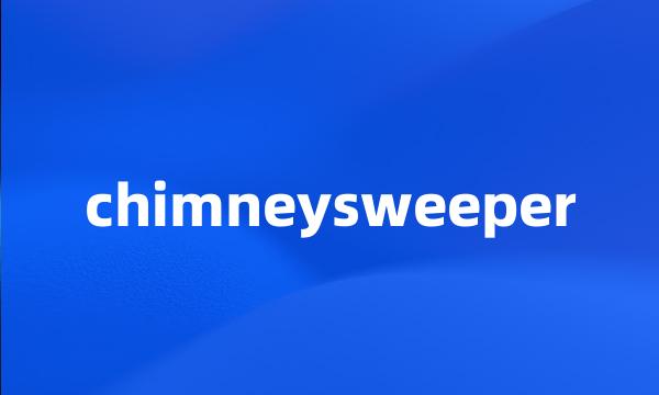 chimneysweeper