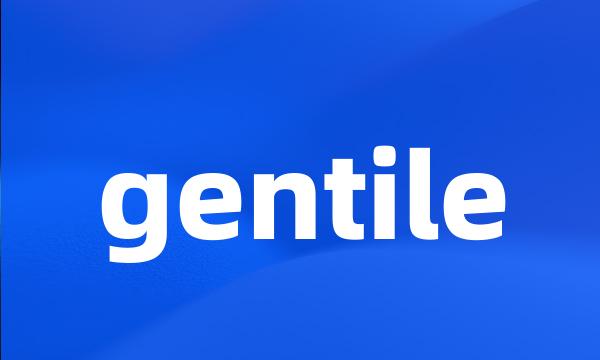 gentile