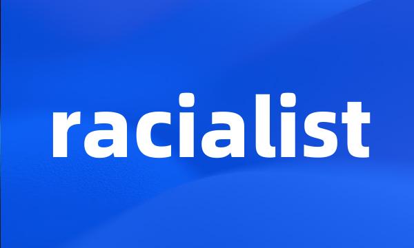 racialist