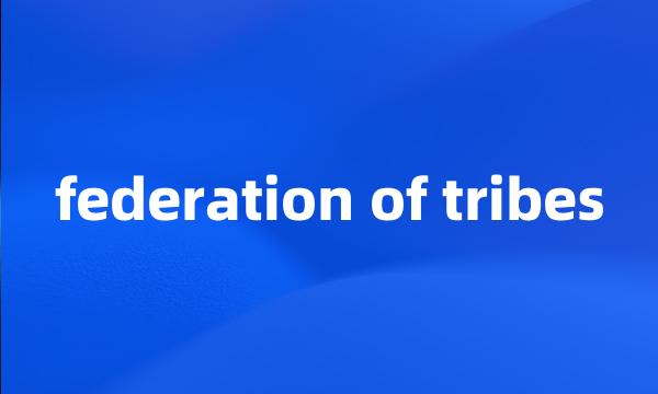 federation of tribes