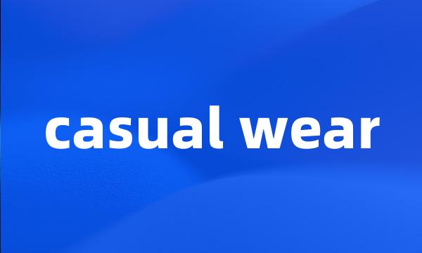 casual wear