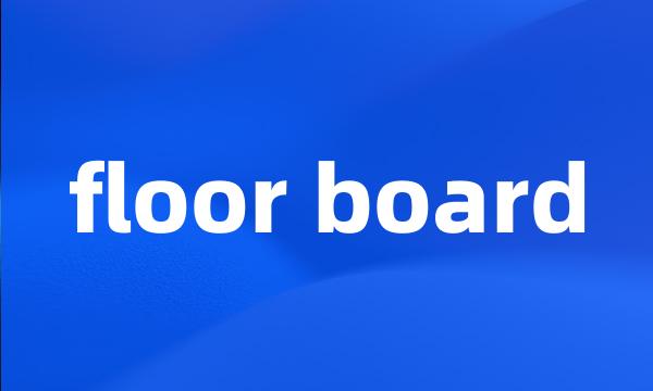 floor board