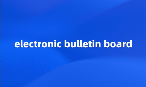 electronic bulletin board