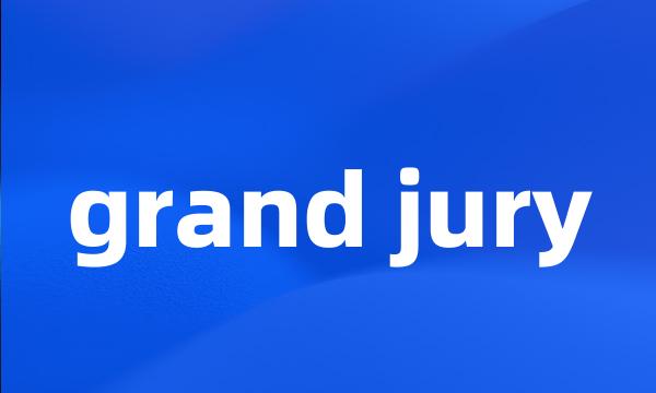 grand jury