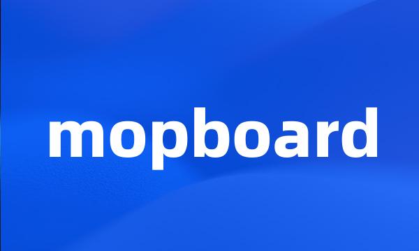 mopboard