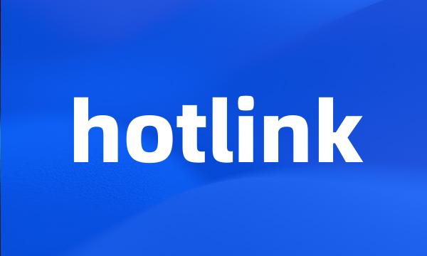 hotlink