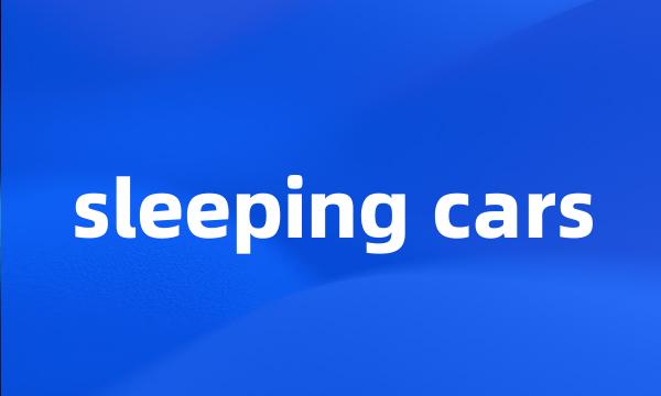 sleeping cars