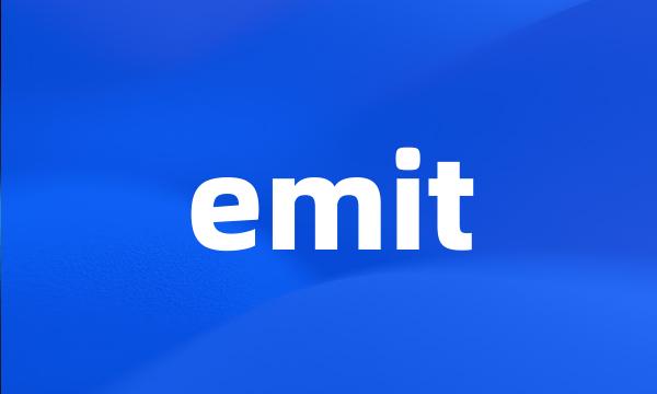 emit