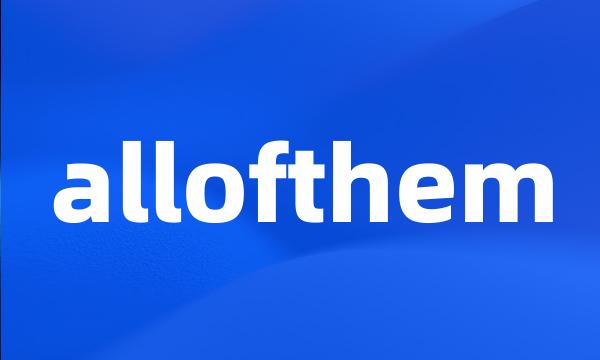 allofthem