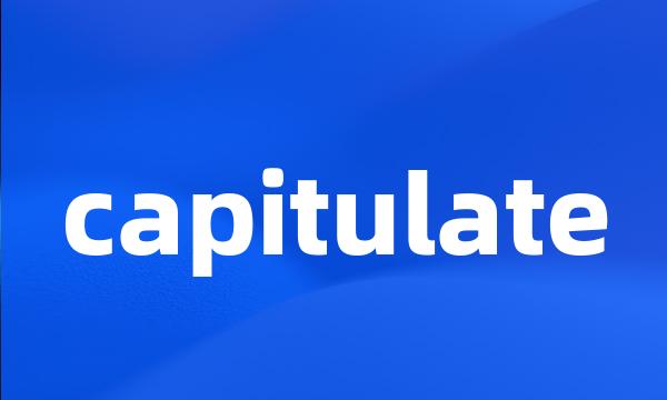 capitulate