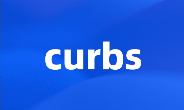 curbs