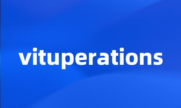 vituperations