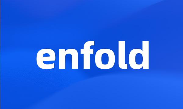 enfold