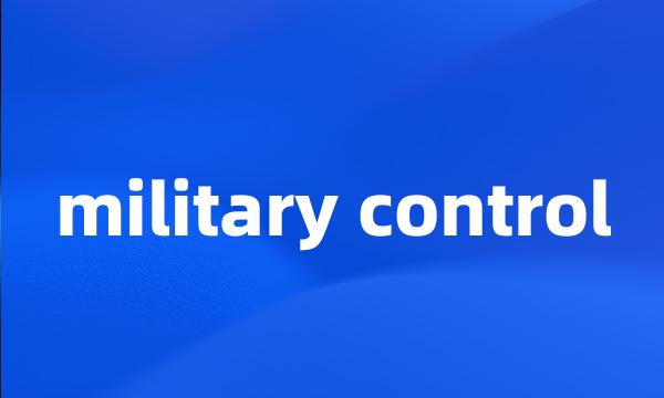 military control