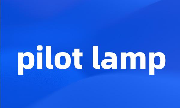 pilot lamp