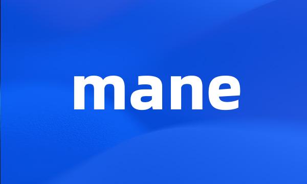 mane