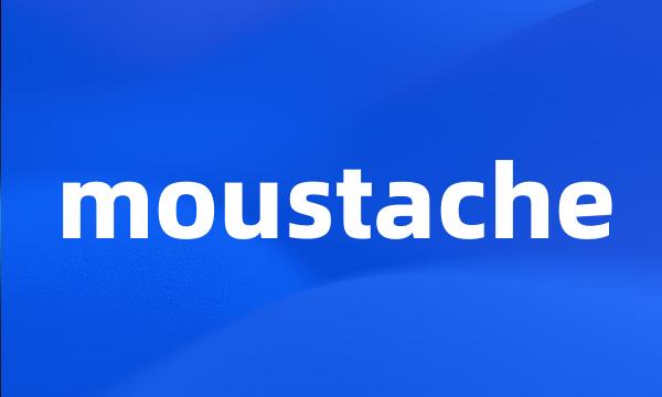 moustache