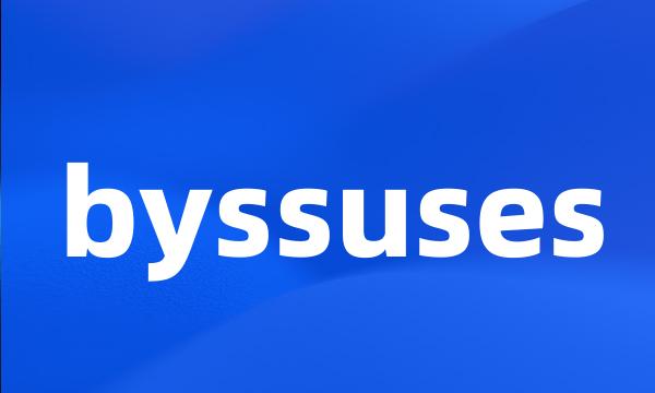 byssuses