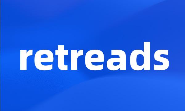 retreads