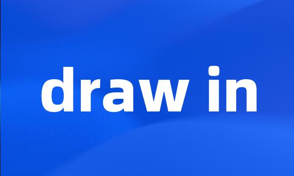 draw in